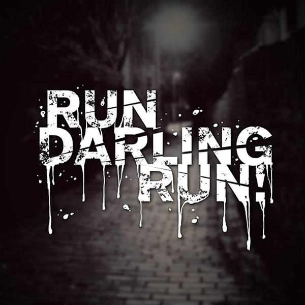 Run Darling Run!