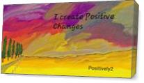 Positive Changes - Gallery Wrap Plus