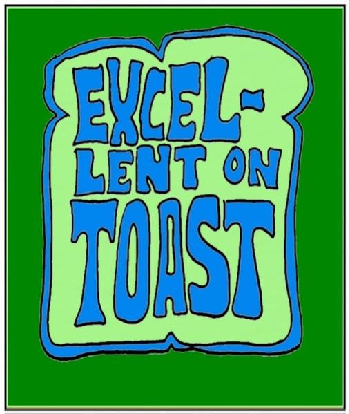 Excellent On Toast