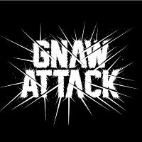Gnaw Attack