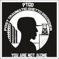 Post Traumatic Ghetto Disorder(ptgd) - No-Wrap