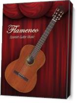 Flamenco Spanish Guitar Music As Canvas
